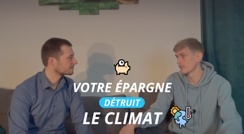 Votre épargne détruit le climat